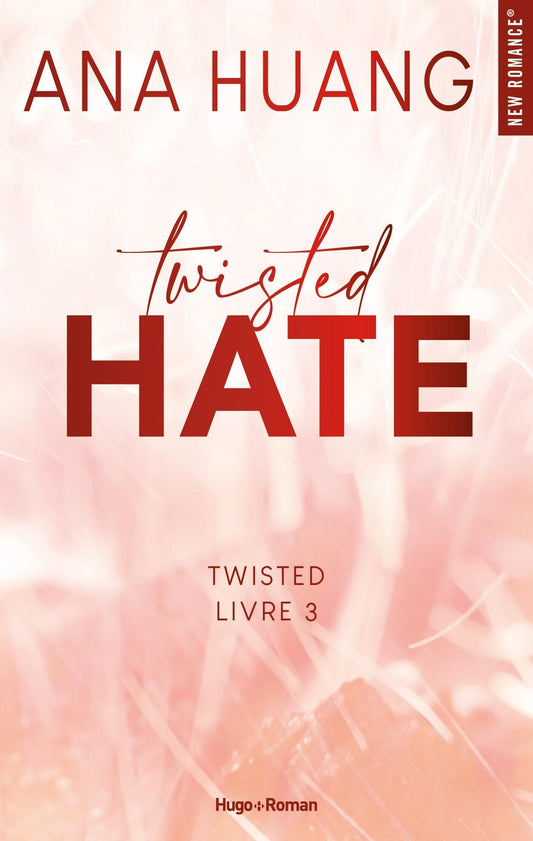 Twisted hate - Tome 03: Hate